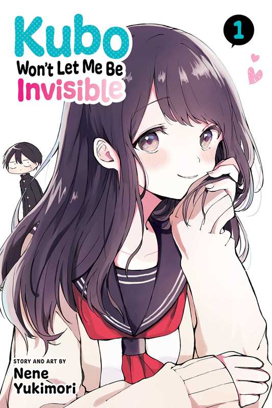 Kubo Won't Let Me Be Invisible, Vol. 1 by Nene Yukimori: Paperback; 168 pages / English Caffeine Critical