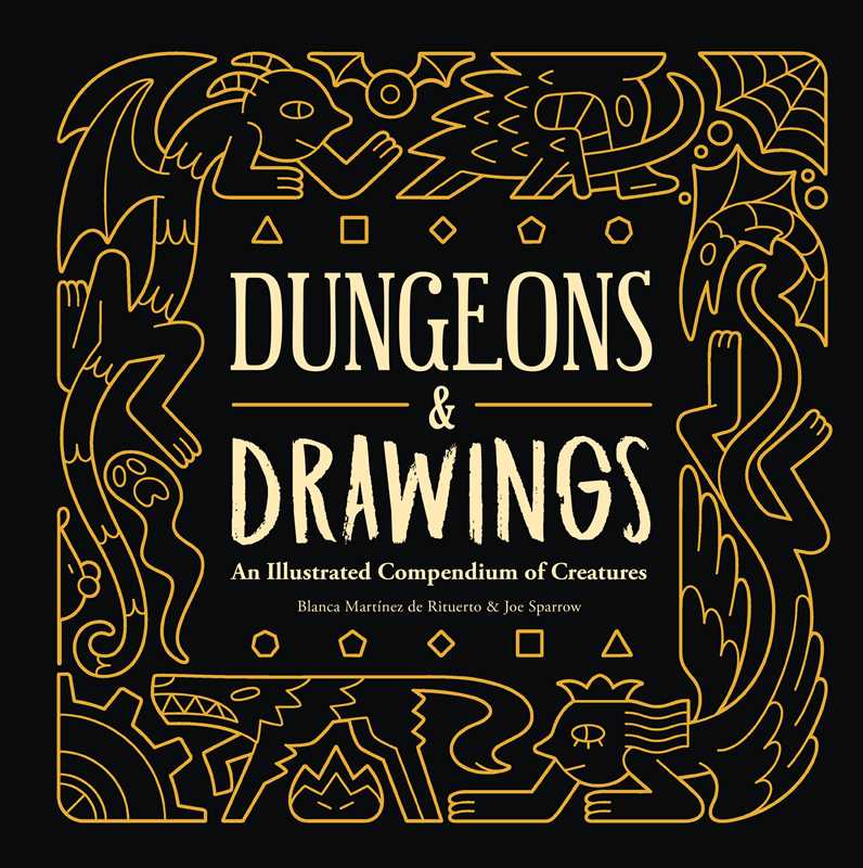 Dungeons and Drawings: An Illustrated Compendium of Creatures by Blanca  Martínez de Rituerto: Hardcover; 280 pages / English - Caffeine Critical Caffeine Critical