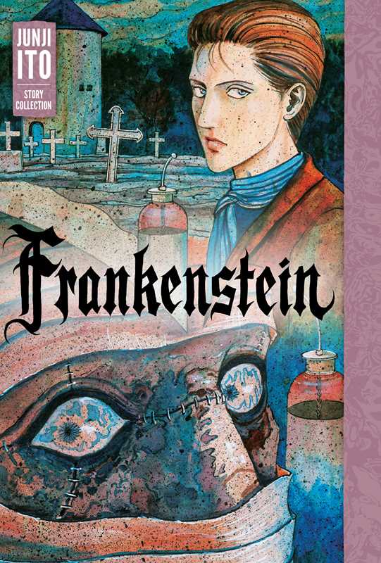 Junji Ito Frankenstein: Story Collection: Hardcover; 408 pages / English - Caffeine Critical Caffeine Critical