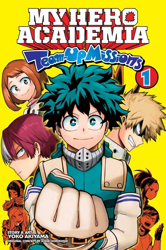 My Hero Academia: Team-Up Missions, Vol. 1 by: Paperback; 208 pages / English