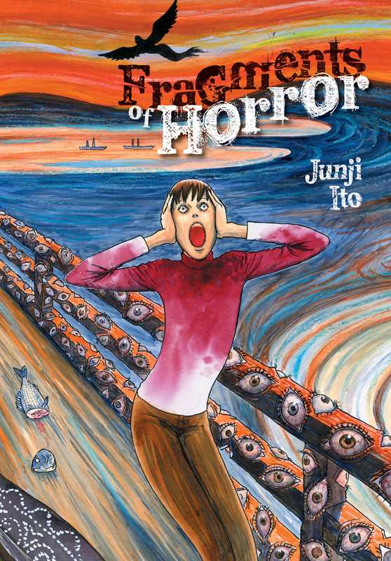 Fragments of Horror by Junji Ito: Hardcover; 224 pages / English - Caffeine Critical Caffeine Critical