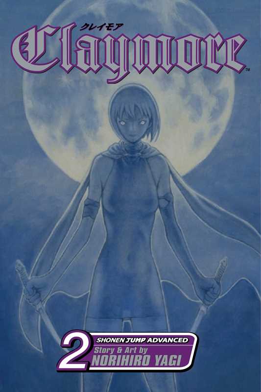 Claymore, Vol. 2 by Norihiro Yagi: Paperback; 192 pages / English Caffeine Critical