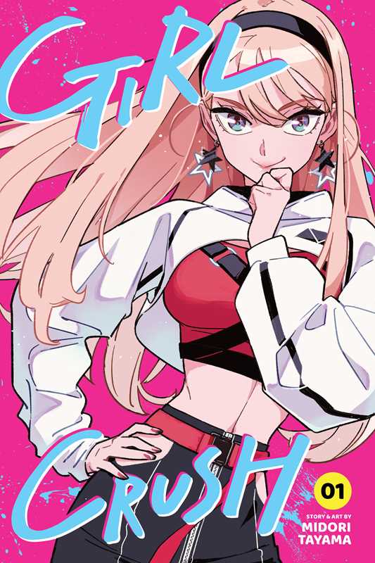 Girl Crush, Vol. 1 by Midori  Tayama: Paperback; 176 pages / English